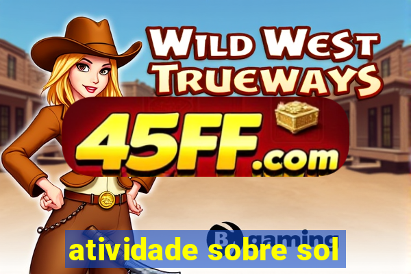 atividade sobre sol